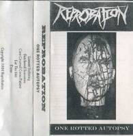 Reprobation : One Rotted Autopsy